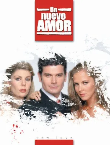 Новая любовь / Un nuevo amor (2003) сериал скачать через торрент в хорошем качестве