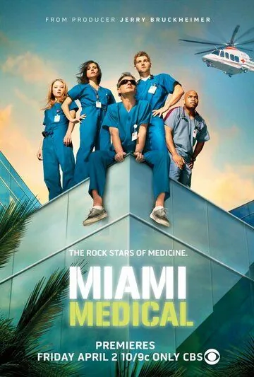 Медицинское Майами / Miami Medical (2010) сериал скачать через торрент в хорошем качестве