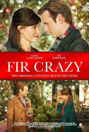 Пихтовое сумасшествие / Fir Crazy (2013) фильм скачать через торрент в хорошем качестве