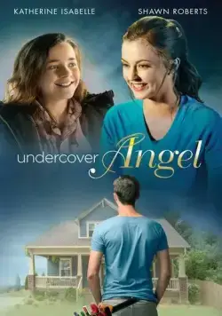 Тайный ангел / Undercover Angel (2017) фильм скачать через торрент в хорошем качестве