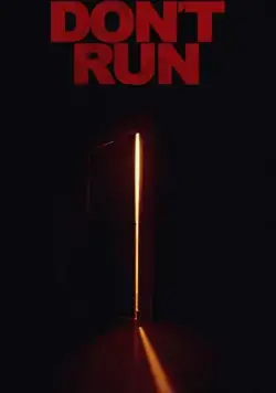 Don't Run (2019) фильм скачать через торрент в хорошем качестве