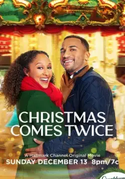 Рождество приходит дважды / Christmas Comes Twice (2020) фильм скачать через торрент в хорошем качестве