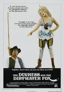 Герцогиня и Драный Лис / The Duchess and the Dirtwater Fox (1976) фильм скачать через торрент в хорошем качестве