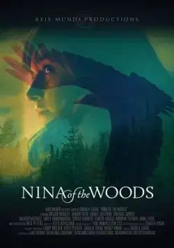 Нина из леса / Nina of the Woods (2019) фильм скачать через торрент в хорошем качестве