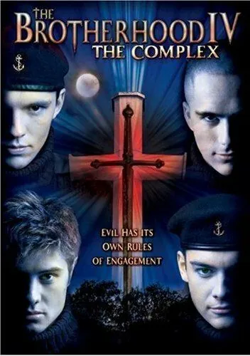 Братство 4 / The Brotherhood IV: The Complex (2005) фильм скачать через торрент в хорошем качестве