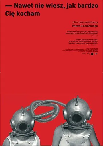 Ты не представляешь, как сильно я тебя люблю / Nawet nie wiesz, jak bardzo cie kocham (2016) фильм скачать через торрент в хорошем качестве