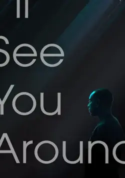 I'll See You Around / I'll See You Around (2019) фильм скачать через торрент в хорошем качестве