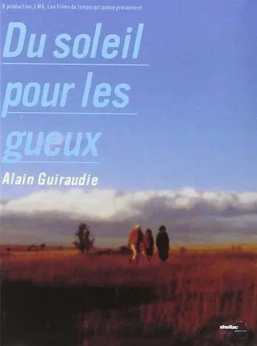 Рассвет для мерзавцев / Du soleil pour les gueux (2001) фильм скачать через торрент в хорошем качестве