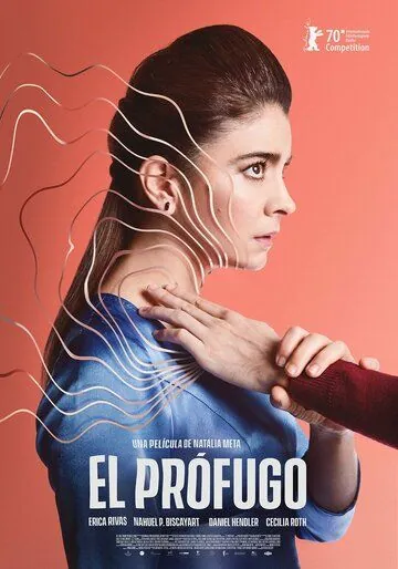 Чужак / El Prófugo (2020) фильм скачать через торрент в хорошем качестве