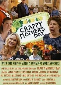 Паршивый День матери / Crappy Mother's Day (2019) фильм скачать через торрент в хорошем качестве