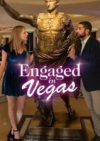 Помолвка в Вегасе / Engaged in Vegas (2021) фильм скачать через торрент в хорошем качестве
