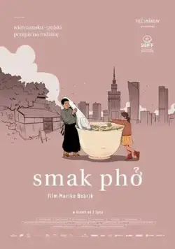 Вкус фо / Smak pho (2019) фильм скачать через торрент в хорошем качестве