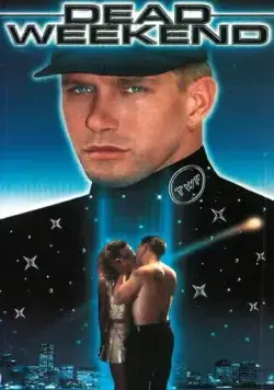 Смертельный уик-энд / Dead Weekend (1995) фильм скачать через торрент в хорошем качестве