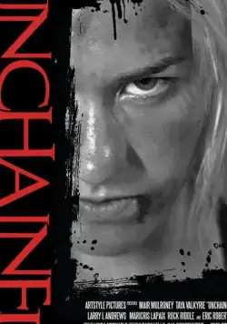 Долой оковы / Unchained (2021) фильм скачать через торрент в хорошем качестве