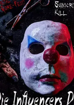 Смерть инфлюенсерам / Die Influencers Die (2020) фильм скачать через торрент в хорошем качестве