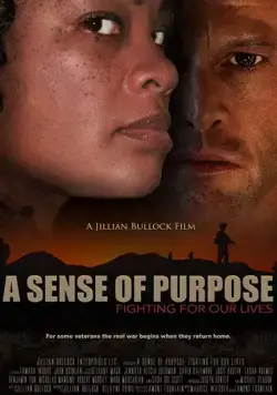 Целеустремленность: Борьба за наши жизни / A Sense of Purpose: Fighting for Our Lives (2017) фильм скачать через торрент в хорошем качестве