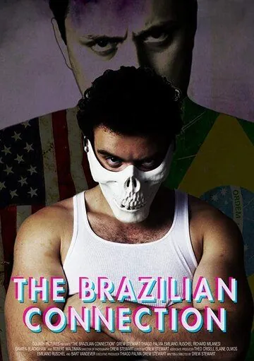 Бразильская связь / The Brazilian Connection (2019) фильм скачать через торрент в хорошем качестве