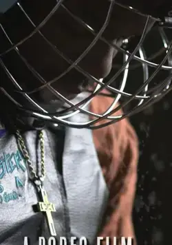 Родео / A Rodeo Film (2019) фильм скачать через торрент в хорошем качестве