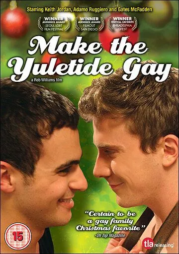 Сделай Рождество голубым / Make the Yuletide Gay (2009) фильм скачать через торрент в хорошем качестве