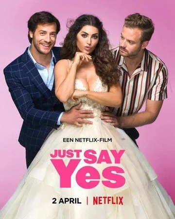Просто скажи да / Just Say Yes (2021) фильм скачать через торрент в хорошем качестве