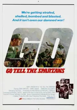 Расскажи спартанцам / Go Tell the Spartans (1978) фильм скачать через торрент в хорошем качестве