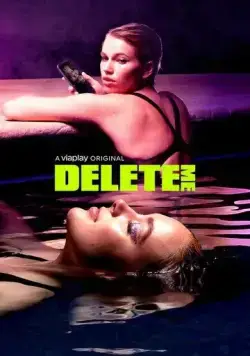 Удали меня / Delete Me (2021) сериал скачать через торрент в хорошем качестве