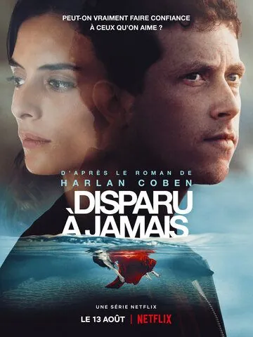 Пропащий / Disparu à jamais (2021) сериал скачать через торрент в хорошем качестве