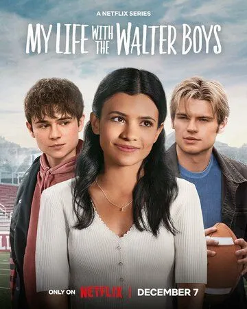 Моя жизнь с мальчиками Уолтер / My Life with the Walter Boys (2023) сериал скачать через торрент в хорошем качестве
