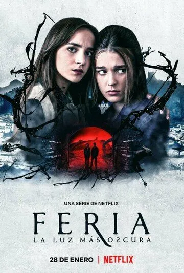 Ферия: Самый тёмный свет / Feria: The Darkest Light (2022) сериал скачать через торрент в хорошем качестве