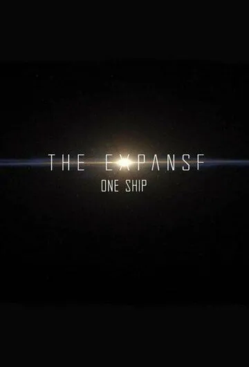Пространство: Один корабль / The Expanse: One Ship (2021) сериал скачать через торрент в хорошем качестве