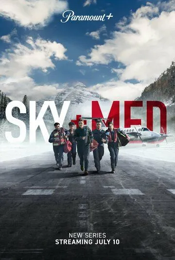 Летучие медики / SkyMed (2022) сериал скачать через торрент в хорошем качестве