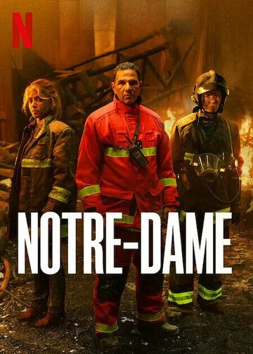 Нотр-Дам в огне / Notre-Dame (2022) сериал скачать через торрент в хорошем качестве