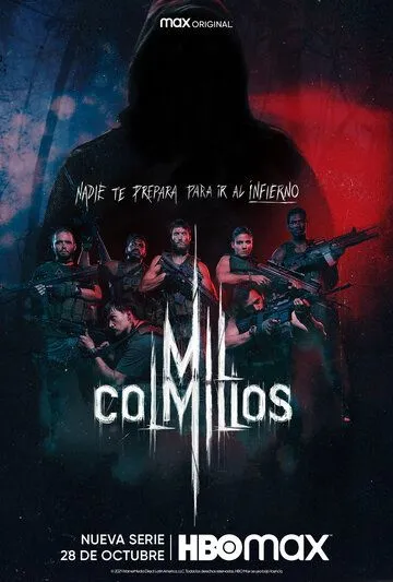 Тысяча клыков / Mil Colmillos (2021) сериал скачать через торрент в хорошем качестве