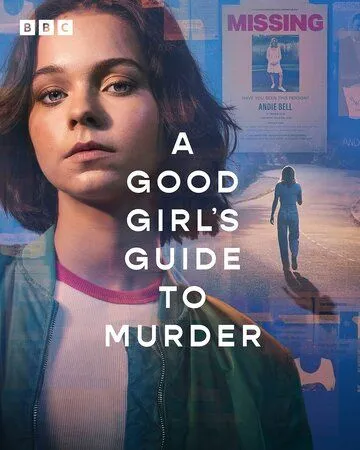 Хороших девочек не убивают / A Good Girl's Guide to Murder (2024) сериал скачать через торрент в хорошем качестве
