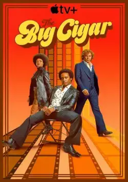 Большая сигара / The Big Cigar (2024) сериал скачать через торрент в хорошем качестве