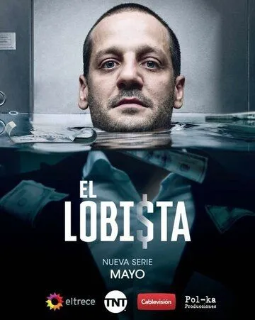 Лоббист / El Lobista (2018) сериал скачать через торрент в хорошем качестве
