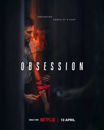 Одержимость / Obsession (2023) сериал скачать через торрент в хорошем качестве