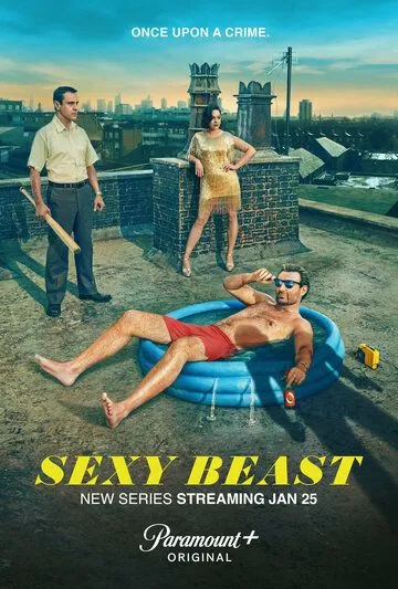 Сексуальная тварь / Sexy Beast (2024) сериал скачать через торрент в хорошем качестве