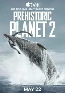 Доисторическая планета / Prehistoric Planet (2022) сериал скачать через торрент в хорошем качестве
