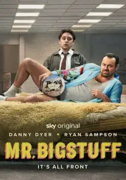 Мистер Бигштафф / Mr Bigstuff (2024) сериал скачать через торрент в хорошем качестве