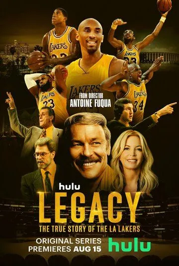 Наследие: Правдивая история «Лос-Анджелес Лейкерс» / Legacy: The True Story of the LA Lakers (2022) сериал скачать через торрент в хорошем качестве