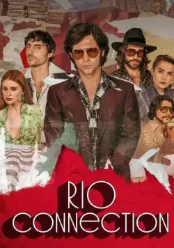 Связь с Рио / Rio Connection (2023) сериал скачать через торрент в хорошем качестве