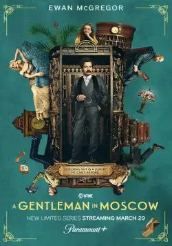 Джентльмен в Москве / A Gentleman in Moscow (2024) сериал скачать через торрент в хорошем качестве