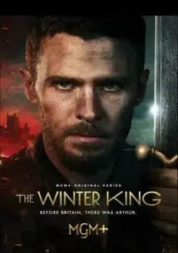 Зимний король / The Winter King (2023) сериал скачать через торрент в хорошем качестве