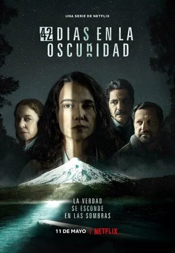 42 дня во мраке / 42 Días en la Oscuridad (2022) сериал скачать через торрент в хорошем качестве