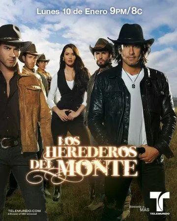 Наследники дель Монте / Los Herederos del Monte (2011) сериал скачать через торрент в хорошем качестве