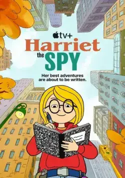 Шпионка Гарриет / Harriet the Spy (2021) сериал мультфильм скачать через торрент в хорошем качестве