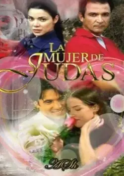 Жена Иуды / La mujer de Judas (2002) сериал скачать через торрент в хорошем качестве