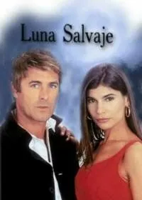 Дикая Луна / Luna salvaje (2000) сериал скачать через торрент в хорошем качестве