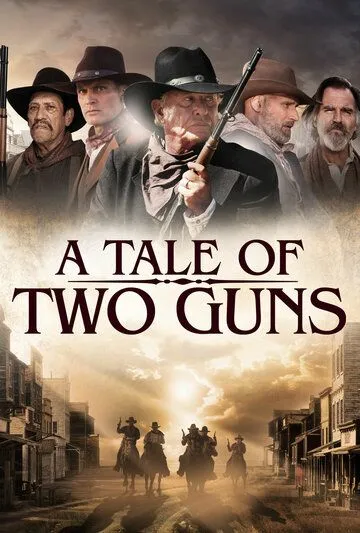 Повесть о двух стрелках / A Tale of Two Guns (2022) фильм скачать через торрент в хорошем качестве